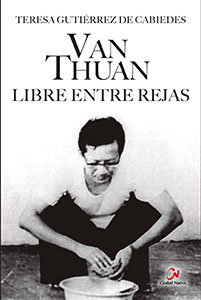 Van Thuan. Libre entre rejas