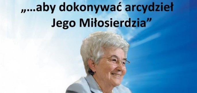 „… aby dokonywać arcydzieł Jego Miłosierdzia” (Poznań)