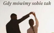 GDY MÓWIMY SOBIE TAK