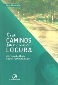La historia de Cecilia en un libro escrito por Licy Miranda y publicado por Editorial Ciudad Nueva
