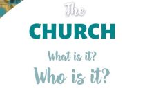 The Church – What is it? Who is it?