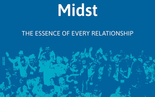 Jesus in the Midst  – The essence of every relationship