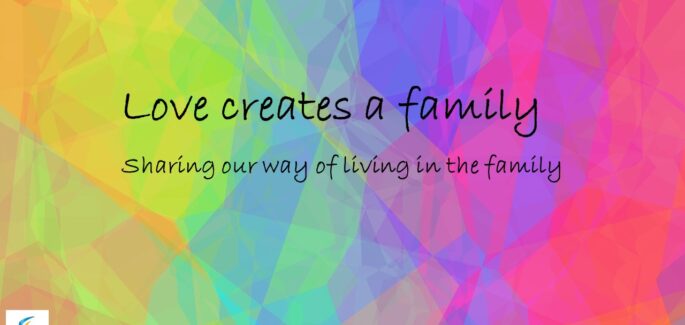 Love creates a family