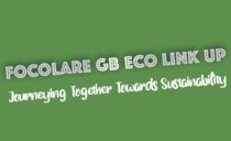 Focolare GB Eco Link Up – Journeying Together Towards Sustainability