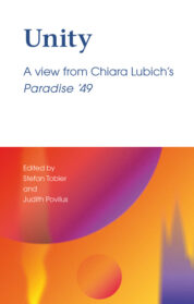 Unity – A view from Chiara Lubich’s Paradise ‘49