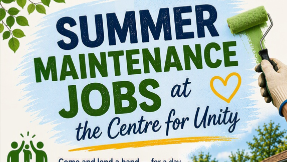 Summer maintenance jobs at the Centre for Unity
