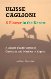 Ulisse Caglioni: A Flower in the Desert