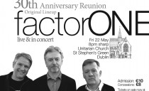 They’re back! FactorOne live in Dublin 22 May