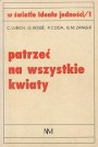 Patrzeć na wszystkie kwiaty