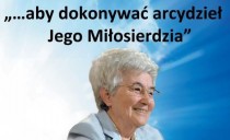 „… aby dokonywać arcydzieł Jego Miłosierdzia” (Poznań)