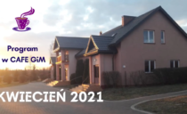 Program w CAFE GIM – kwiecień 2021