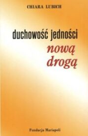 Duchowość jedności nową drogą