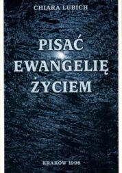 Pisać Ewangelię życiem