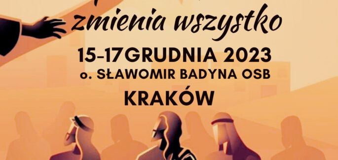 „Spotkanie, które zmienia wszystko”