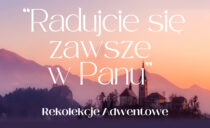 Radujcie się zawsze w Panu