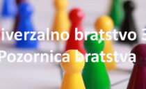 Univerzalno bratstvo 3. – Pozornica bratstva