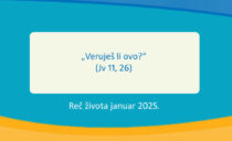 „Veruješ li ovo?“ (Jv 11, 26)