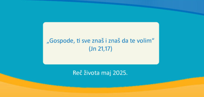 „Gospode, ti sve znaš i znaš da te volim“ (Jn 21,17)