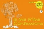LA MIA PRIMA CONFESSIONE