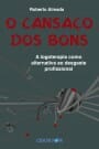 O cansaço dos bons