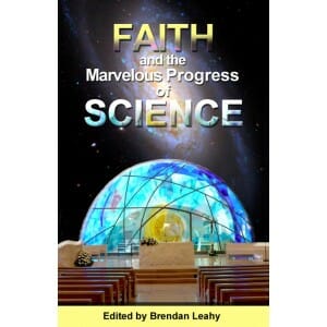 Faith and the Marvelous Progress of Science