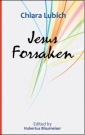 Jesus Forsaken in the Experience and Thought of Chiara Lubich