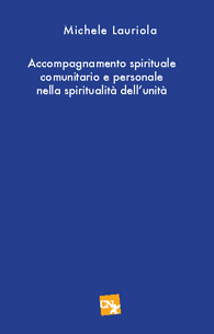 Accompagnamento nella spiritualità dell’unità