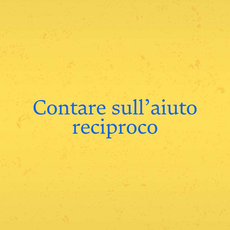 Contare sull’aiuto reciproco