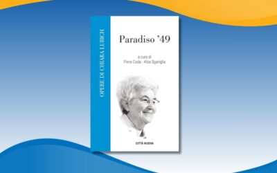 Chiara Lubich: publication of the book “Paradiso ’49”
