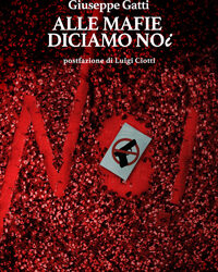 Alle mafie diciamo NOi