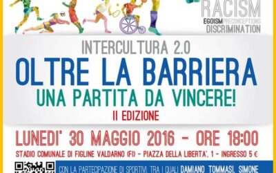 Figline (Italia): “OLTRE LA BARRIERA. Una partita da vincere!”