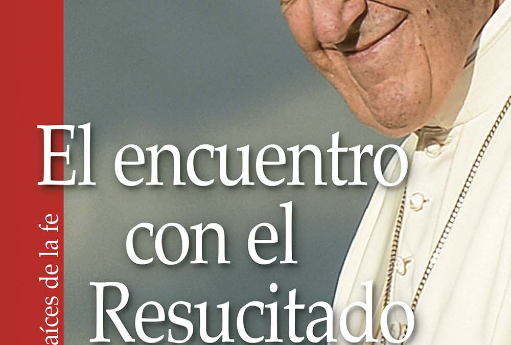 El encuentro con el Resucitado