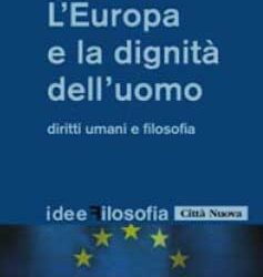 L’Europa e la dignità dell’uomo