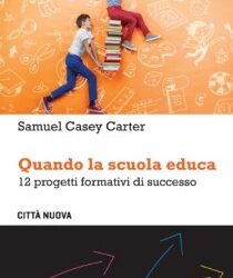 Quando la scuola educa