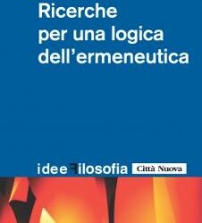 Hans Lipps – Ricerche per una logica dell’ermeneutica