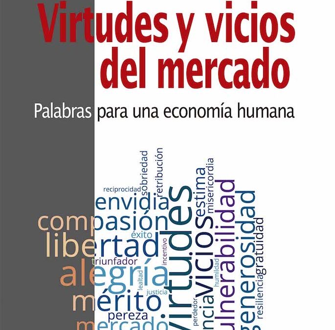 Virtudes y vicios del mercado