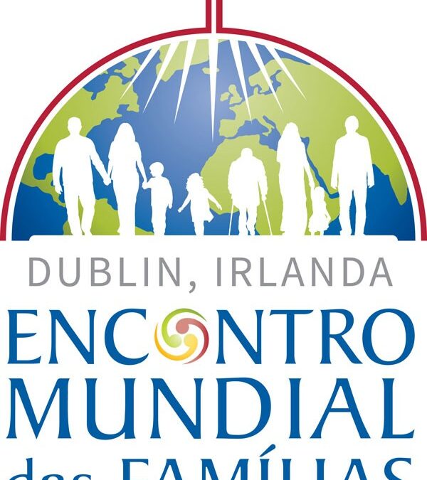 Rumo ao Encontro Mundial das Famílias, em Dublin