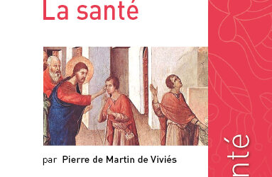 Ce que dit la Bible sur la santé (n°30)