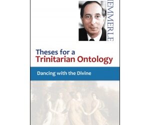 Theses for a Trinitarian Ontology