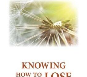 Knowing How to Lose